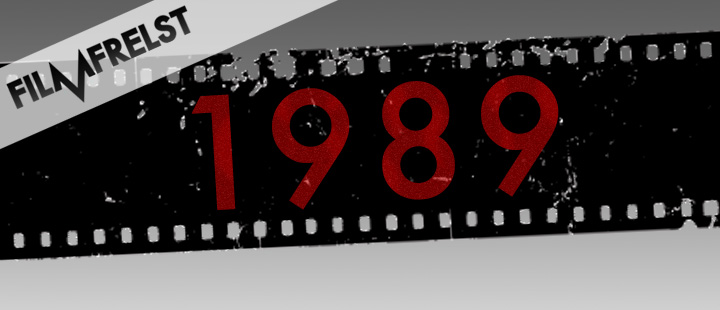 Filmfrelst #70: Filmåret 1989