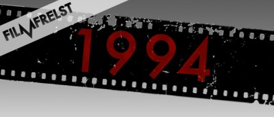 Filmfrelst #93: Filmåret 1994